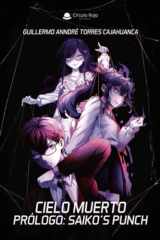 Cielo Muerto Prólogo: Saiko's Punch cover image