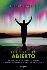 El cielo está abierto El método original  que une ciencia y espíritu cover image
