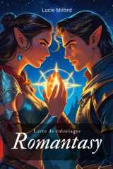 Coloriages Romantasy: 75 illustrations envoûtantes inspirées des sagas fantasy-romance cultes cover image