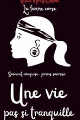 Une vie pas si tranquille (French Edition) cover image