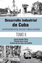 Desarrollo industrial de Cuba. Antecedentes, hitos y realidades T-2 cover image