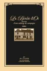 La Boule d'Or: Secrets d’une auberge de campagne (French Edition) cover image