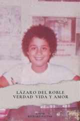Lazaro del Roble Verdad Vida y Amor cover image