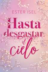Hasta desgastar el cielo cover image