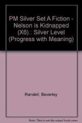 PM - Storybooks Silver Level Set a Nelson Is Kidnapped (X6) cover image