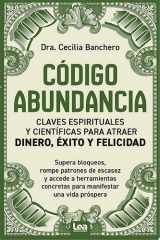 Código abundancia Claves espirituales y científicas para atraer dinero, éxito y felicidad cover image