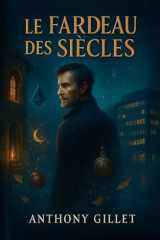 Le fardeau des siècles (French Edition) cover image