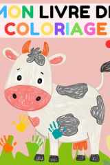 Mon Livre de Coloriage : La Ferme et ses Animaux: Des Dessins Simples pour Stimuler l'Imagination des Tout-Petits cover image