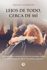Lejos de todo, cerca de mí Crónicas sobre el secuestro de mi tía en mi pueblo costero durante la última dictadura cívico militar argentina cover image