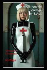 Clinique de Bondage en Latex: Obéissance Chirurgicale cover image
