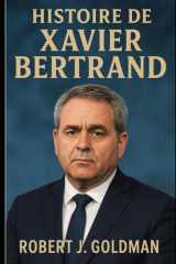 HISTOIRE DE XAVIER BERTRAND cover image