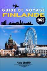 GUIDE DE VOYAGE FINLANDE 2026: Entre murmures de la forêt et reflets de minuit (French Edition) cover image