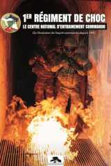 1er RÉGIMENT DE CHOC: Le centre national d'entrainement commando Ou l'évolution de l'esprit commando depuis 1943 cover image
