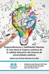 Emprendimiento y habilidades blandas Ruta hacia la mejora continua de la calidad educativa del sistema de universidades públicas cover image