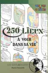 Voyages et colories: 250 lieux à voir dans sa vie (French Edition) cover image