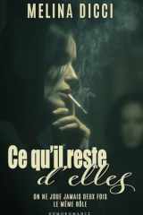 Ce qu'il reste d'elles: Roman lesbien, livre lesbien (French Edition) cover image