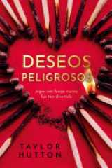 Deseos peligrosos Jugar con fuego nunca fue una buena idea cover image