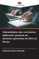 Interprétation des caricatures éditoriales pendant les élections générales de 2013 au Kenya cover image