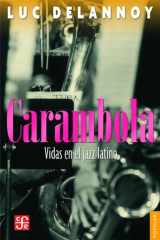 Carambola Vidas en el jazz latino cover image