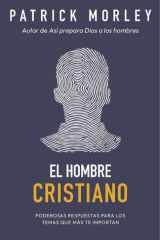 El hombre cristiano Una conversación sobre los 10 temas que son de mayor interés cover image