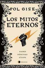 Los mitos eternos EDICIÓN CANTOS TINTADOS / Incluye: Hades, el dios menos malo; Hércules, el héroe que no quiso serlo; Sísifo, el hombre que engañó a la muerte cover image