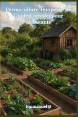 Permaculture Tempérée: Le Guide Complet pour Débutants (French Edition) cover image