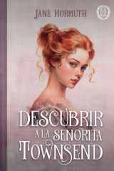 Descubrir a la señorita Townsend: ROMANTICA HISTORICA (Spanish Edition) cover image