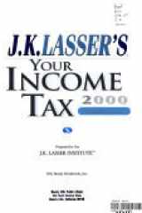 J.K. Lasser's Your Income Tax 2000 Professional cover image