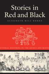 Stories in red and black: pictorial histories of the Aztecs and Mixtecs cover image