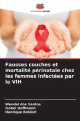 Fausses couches et mortalité périnatale chez les femmes infectées par le VIH cover image