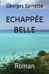 ECHAPPÉE BELLE (French Edition) cover image