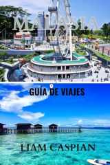MALASIA GUÍA DE VIAJE 2025: Una guía de gemas ocultas, lugares icónicos y consejos locales (A TODO COLOR) (Spanish Edition) cover image