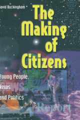 The making of citizens: young people, news and politics cover image