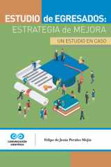 Estudio de egresados: estrategia de mejora Un estudio en caso cover image
