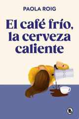 El café frío, la cerveza caliente cover image