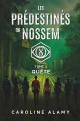 Quête: Tome 2 de la trilogie dystopique "Les Prédestinés du NOSSEM" (French Edition) cover image