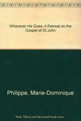 Wherever He Goes Gospel of John cover image