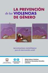 La prevención de las violencias de género Aproximaciones metodológicas para la intervención social cover image