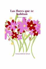 Las flores que te habitan: edición ilustrada (Spanish Edition) cover image