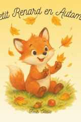 Petit Renard en Automne: Un album illustré tendre et poétique pour les tout-petits (French Edition) cover image