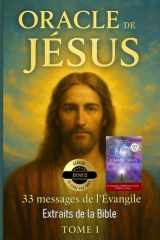 ORACLE DE JÉSUS CHRIST - 33 messages de l'évangiles - Extraits de la Bible Tome 1: Cadeau bonus 1 livre numérique Amour Divin par email (French Edition) cover image