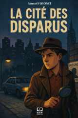 La cité des disparus: Un roman policier captivant pour adolescents, au cœur des années 80. Roman policier pour adolescent. (French Edition) cover image