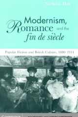 Modernism, Romance and the Fin de Siècle - Popular Fiction and British Culture cover image