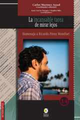 La Incansable Tarea de Mirar Lejos: Homenaje a Ricardo Pérez Montfort cover image