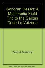 Sonoran Desert: A Multimedia Field Trip to the Cactus Desert of Arizona cover image