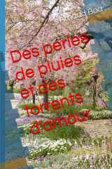 Des perles de pluies et des torrents d'amour (French Edition) cover image