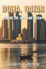 DOHA, QATAR GUIDE DE VOYAGE 2026 (French Edition) cover image