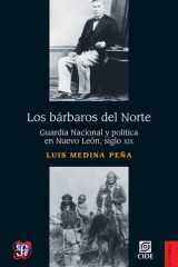 Los bárbaros del Norte Guardia Nacional y política en Nuevo León, siglo XIX cover image