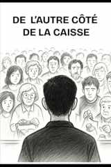 De l'autre côté de la caisse (French Edition) cover image