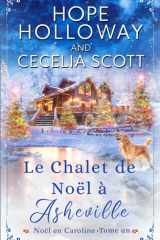 Le Chalet de Noël à Asheville cover image